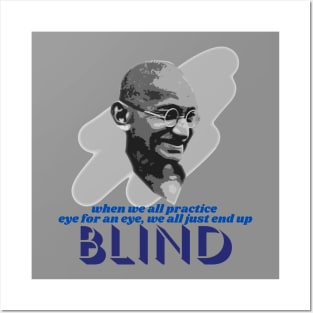 Mahatma Gandhi - Eye for an Eye Posters and Art